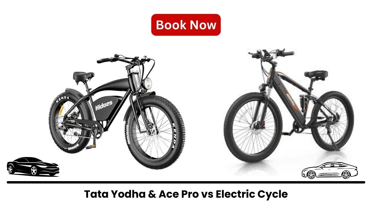 Tata Yodha & Ace Pro vs Electric Cycle: Which One Should You Pick?